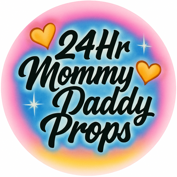 24 Hour Mommy Daddy Props